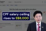 CPF salary ceiling rises to S$8,000