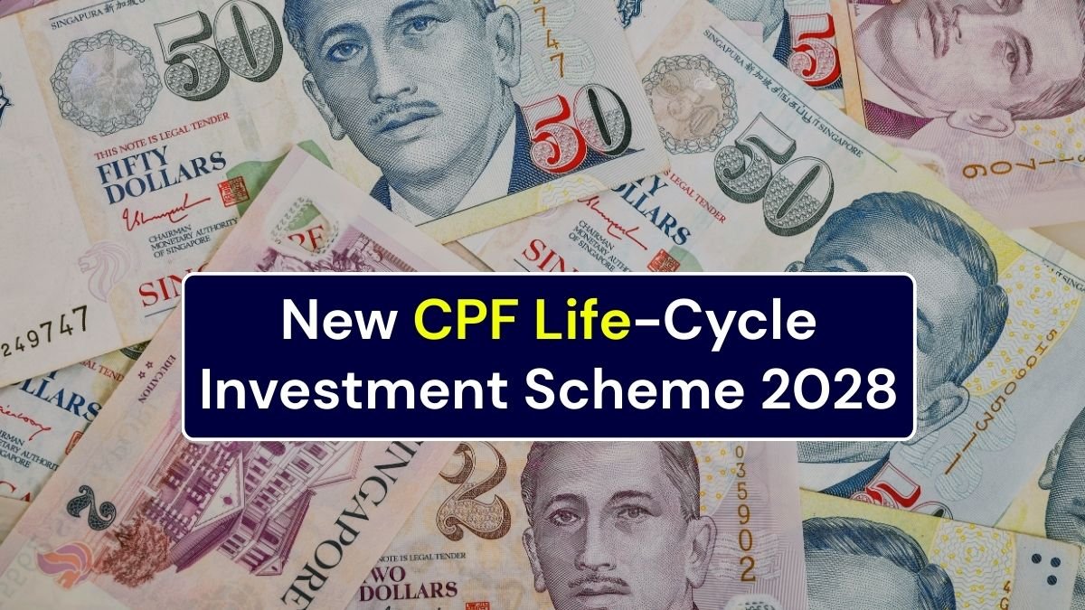 New CPF Life-Cycle Investment Scheme 2028